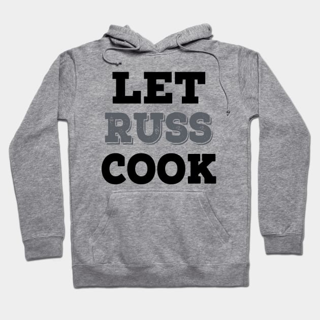 Let Russ Cook Hoodie by Redmart